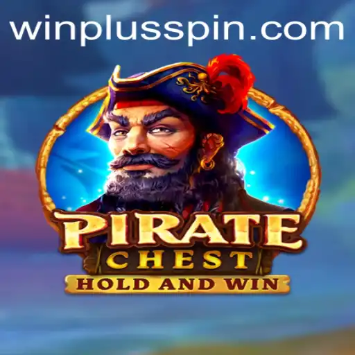 Discover the Adventure of PirateChest: A Thrilling Game Experience with Winplus