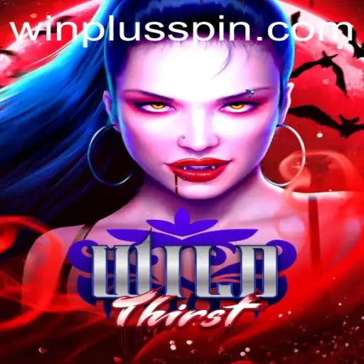 Unveiling WildThirst: The Ultimate Adventure Game with Winplus Integration